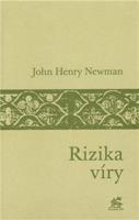 Rizika víry - John Henry Newman