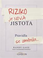 Riziko je nová jistota