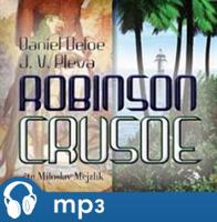 Robinson Crusoe, mp3 - Josef V. Pleva, Daniel Defoe