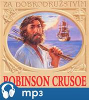 Robinson Crusoe, mp3 - Josef V. Pleva, Daniel Defoe