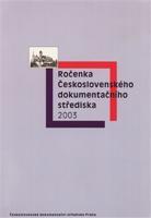 Ročenka Československého dokumentačního střediska 2003