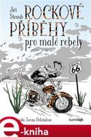 Rockové příběhy pro malé rebely - Jiří Štraub