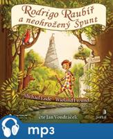 Rodrigo Raubíř a neohrožený Špunt, mp3 - Michael Ende, Wieland Freund