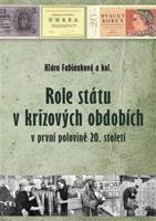 Role státu v krizových obdobích - kol., Klára Fabianková