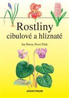 Rostliny cibulové a hlíznaté - Jan Štursa