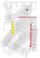 Rovnováha gauče - Gabriela Svárovská