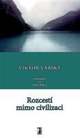 Rozcestí mimo civilizaci - Viktor Labský