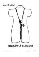 Rozevřená minulost - Karol Wild