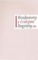 Rozhovory s českými lingvisty III