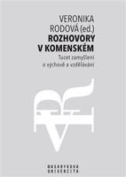 Rozhovory v Komenském - Tomáš Janík, Kateřina Lojdová, Veronika Rodová, Zuzana Šalamounová, Hana Horká, Jarmila Bradová