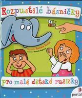 Rozpustilé básničky pro malé dětské ručičky - Romana Suchá