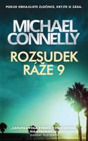 Rozsudek ráže 9	 - Michael Connelly