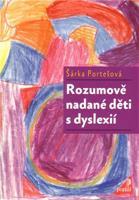 Rozumově nadané děti s dyslexií - Šárka Portešová