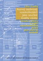 Rozvoj osobnosti vysokoškoláků jako součást kvality výuky - Libor Prudký