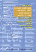 Rozvoj osobnosti vysokoškoláků jako součást kvality výuky