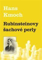 Rubinsteinovy šachové perly - Hans Kmoch