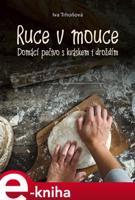 Ruce v mouce - Iva Trhoňová