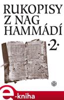 Rukopisy z Nag Hammádí 2 - Wolf B. Oerter, Růžena Dostálová, Pavel Ryneš, Zuzana Vítková