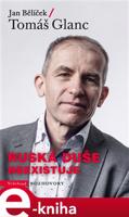 Ruská duše neexistuje - Tomáš Glanc, Jan Bělíček