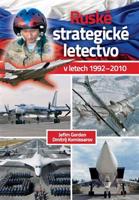 Ruské strategické letectvo v letech 1992-2010 - Dmitrij Komissarov, Jefim Gordon