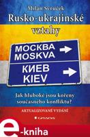 Rusko-ukrajinské vztahy - Milan Syruček
