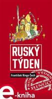 Ruský týden - František Ringo Čech