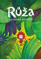 Růža na ostrově pastelíků - Johan Troianowski