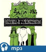 Růženka je z příbuzenstva, mp3 - Gerald Durrell