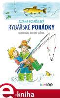 Rybářské pohádky - Zuzana Pospíšilová