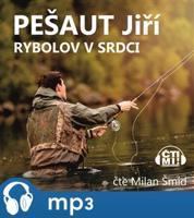 Rybolov v srdci, mp3 - Jiří Pešaut
