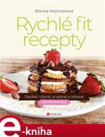 Rychlé fit recepty - Blanka Malchárková