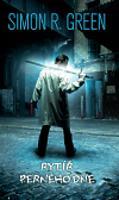 Rytíř perného dne - Simon R. Green