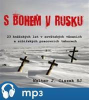 S Bohem v Rusku, mp3 - Walter Ciszek