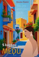 S kapkou medu - Helena Žáková