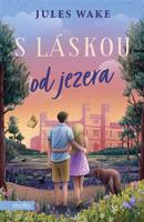 S láskou od jezera - Jules Wake