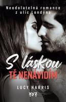 S láskou tě nenávidím - Lucy Harris