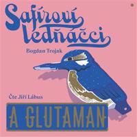 Safíroví ledňáčci a Glutaman