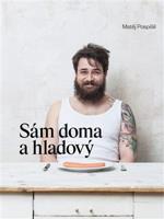 Sám doma a hladový - Matěj Pospíšil