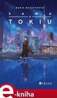Sama v Tokiu - Marie Machytková