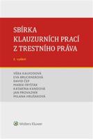 Sbírka klauzurních prací z trestního práva - Věra Kalvodová, David Čep, Eva Brucknerová, Marek Fryšták, Katarína Kandová, Jan Provazník, Milana Hrušáková
