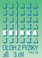 Sbírka úloh z fyziky pro ZŠ, 3. díl