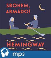 Sbohem, armádo!, mp3 - Ernest Hemingway