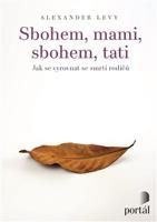 Sbohem, mami, sbohem, tati - Alexander Levy