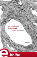 Sci-fi povídky z Jesenicka - Tomáš Neuwirth