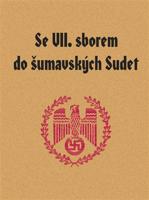 Se VII. sborem do šumavských Sudet