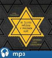 Se žlutou hvězdou v prázdném kupé, mp3 - Petr Vizina, Lydie Tischlerová
