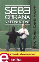 Sebeobrana všedního dne - David Gruber, Zdeněk Maláník
