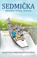 Sedmička - Klukovská dobrodružství na řece