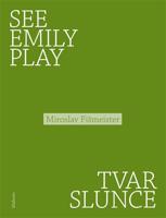 See Emily Play. Tvar slunce