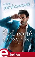 Šéf, co tě nadzvedne - Winter Renshawová